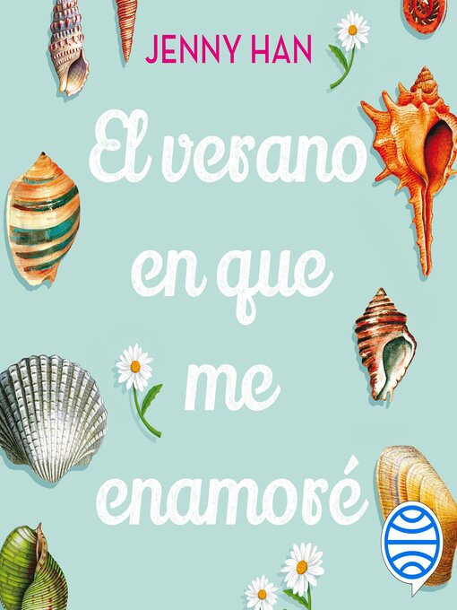 Title details for El verano en que me enamoré by Jenny Han - Available